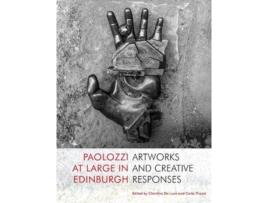 Livro paolozzi at large in edinburgh de christine de luca,carlo pirozzi (inglês)