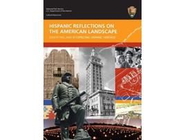 Livro Hispanic Reflections on the American Landscape de Brian D Joyner National Park Service Department of the Interior (Inglês)