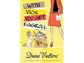 Livro WITH VICS YOU GET EGGROLL de Diane Vallere (Inglês - Capa Dura)