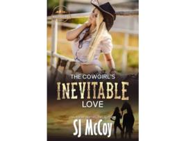 Livro The Cowgirls Inevitable Love Laney and Luke MacFarland Ranch de SJ McCoy (Inglês)