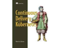 Livro Continuous Delivery for Kubernetes de Mauricio Salatino (Inglês)