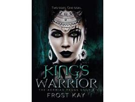 Livro Kings Warrior de Frost Kay (Inglês - Capa Dura)