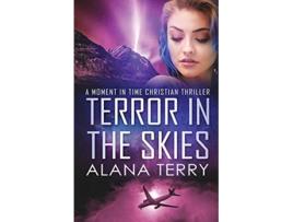 Livro Terror in the Skies Large Print Christian Thriller Box Sets de Alana Terry (Inglês)