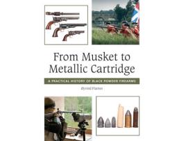 Livro from musket to metallic cartridge de oyvind flatnes (inglês)