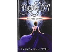 Livro Prophecy 1 The Owens Chronicles de Amanda Lynn Petrin (Inglês)