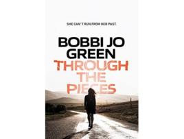 Livro Through The Pieces de Bobbi Jo Green Bobbi Jo Bentz (Inglês)