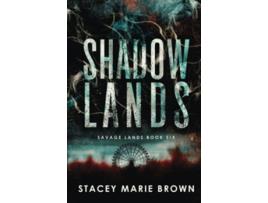 Livro Shadow Lands Savage Lands de Stacey Marie Brown (Inglês)