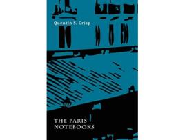 Livro The Paris Notebooks de Quentin S Crisp (Inglês)