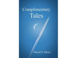 Livro Complimentary Tales de David T Straw (Inglês)