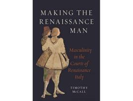 Livro Making the Renaissance Man de Timothy Mccall (Inglês - Capa Dura)