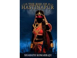 Livro Rise of Hastinapur de Sharath Komarraju (Inglês)