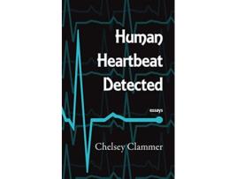 Livro Human Heartbeat Detected de Chelsey Clammer (Inglês)