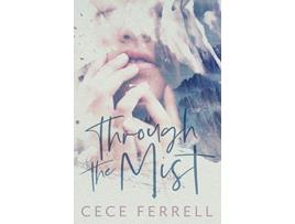 Livro Through the Mist de Cece Ferrell (Inglês)