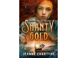 Livro Shanty Gold de Jeanne Charters (Inglês)