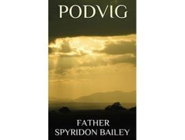 Livro Podvig de Father Spyridon Bailey (Inglês)