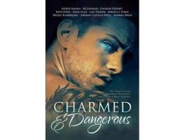 Livro Charmed and Dangerous Ten Tales of Gay Paranormal Romance and Urban Fantasy de Jordan Castillo Price KJ Charles Ginn Hale (Inglês)