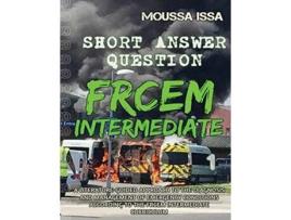 Livro FRCEM INTERMEDIATE SHORT ANSWER QUESTION Full Colour Volume 1 de Moussa Issa (Inglês)