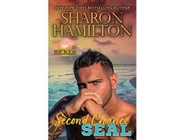 Livro Second Chance SEAL The Girl He Left Behind Sunset SEALs de Sharon Hamilton (Inglês)