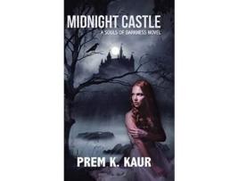 Livro Midnight Castle A Souls of Darkness Novel de Prem K Kaur (Inglês)