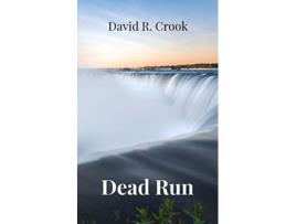 Livro Dead Run de David R Crook (Inglês)