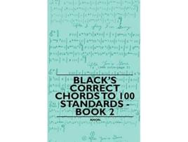 Livro Blacks Correct Chords to 100 Standards Book 2 de Anon (Inglês)