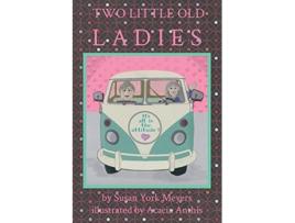 Livro Two Little Old Ladies de Susan York Meyers (Inglês)