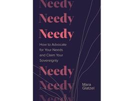 Livro Needy de Mara Glatzel (Inglês - Capa Dura)