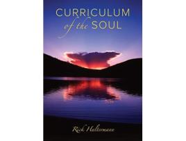 Livro Curriculum of the Soul de Rick Haltermann (Inglês)