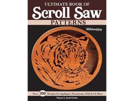 Livro Ultimate Book of Scroll Saw Patterns de Wayne Fowler e Jacob Fowler (Inglês)