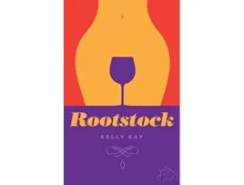 Livro Rootstock LaChappelle Whittier Vineyard Book 2 Five Families Vineyard Romances de Kelly Kay (Inglês)
