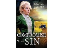 Livro Compromise With Sin de Leanna Englert (Inglês)