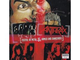 CD Anthrax Fistful Of Metal & Armed And Dangerous 2004