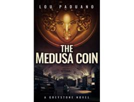 Livro The Medusa Coin A Greystone Novel de Lou Paduano (Inglês)