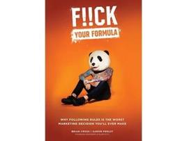 Livro FCK Your Formula de Brian Cross Aaron Perlut Dominic Vaiana (Inglês)