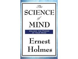 Livro The Science of Mind de Dr Ernest Holmes (Inglês)