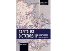 Livro Capitalist Dictatorship de Milan Zafirovski (Inglês)