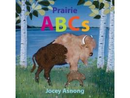 Livro Prairie ABCs de Jocey Asnong (Inglês)