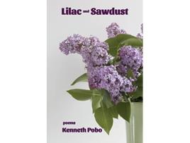 Livro Lilac and Sawdust de Kenneth Pobo (Inglês)