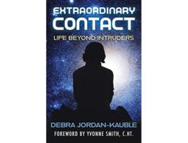 Livro Extraordinary Contact Life Beyond Intruders de Debra JordanKauble (Inglês)