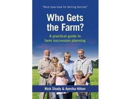 Livro Who Gets the Farm de Nick Shady Ayesha Hilton (Inglês)