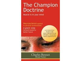 Livro The Champion Doctrine Muscle Is in Your Mind de Charles Bennet (Inglês)