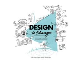 Livro Design to Change de Ruud Janssen, Roel Frissen et al. (Inglês)