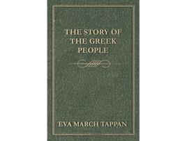 Livro The Story of the Greek People de Eva March Tappan (Inglês)