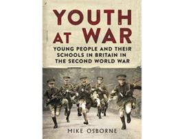 Livro Youth at War de Mike Osborne (Inglês - Capa Dura)