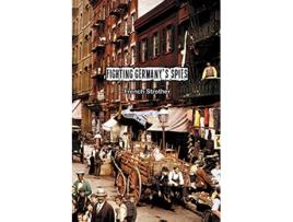 Livro Fighting Germanys Spies de French Strother (Inglês)