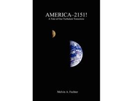 Livro America2151 de Melvin Fechter (Inglês)