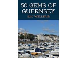 Livro 50 Gems of Guernsey de Soo Wellfair (Inglês)