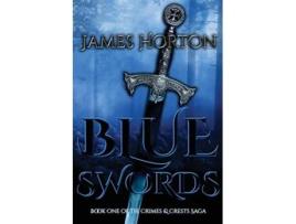 Livro Blue Swords Book One of The Crimes Crests Saga de James Horton (Inglês)