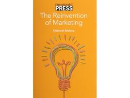 Livro The Reinvention of Marketing de Deborah Malone (Inglês)