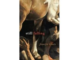 Livro Still Falling de Jennifer Grotz (Inglês)